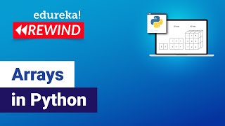 Arrays In Python | Python Array Operations | Python Tutorial For Beginners | Edureka Rewind