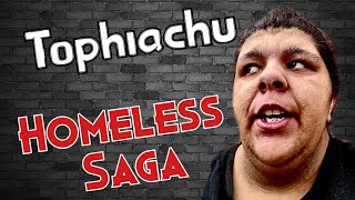 Tophiachu || Complete Homeless Saga