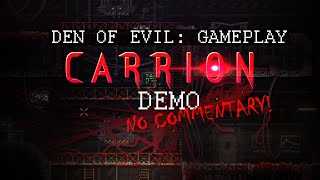 Carrion Demo (No Commentary)