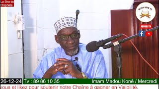 Imam Madou Koné : Douas Extrait de la Sira du Prophète Mohamed SWS du 26 12 24