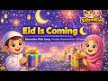 Eid Is Coming 🌙 Ramadan Kids Song | Arabic Nasheed Salam kids Salam kids Studios