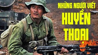 Những Người Viết Huyền Thoại ( The Legend Makers ) - Phim Lẻ Chiến Tranh Việt Nam Hay Nhất