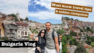 BULGARIA TRAVEL VLOG: Veliko Tarnovo - 5 travel tips & finding hidden gem views