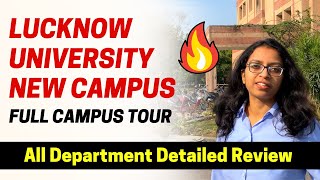 Lucknow University New Campus Full Tour | Department Review, Facilities, Students | #JEEMains2022