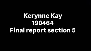 Section 5: Final Critical Reflection Report- KerynneKay-190464