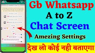 Gb Whatsapp Chat Screen A to Z settings 2022  | gb whatsapp chat screen hidden features | whatsapp