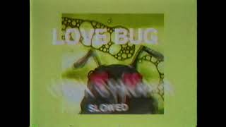 Jack Stauber - Love Bug [slowed]