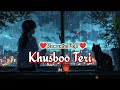 sad love song romantic love song khushboo teri ek romantic love song song music lovesongs