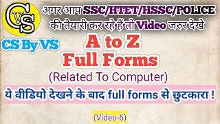 AtoZ Computer full forms, abbreviations, #csbyvs, #hssc, #dsssb, #cbse, #ugcnet, #htet