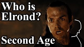 Who is Elrond? The Complete Second Age - Galadriel, Narsil, Last Alliance - Tolkien \u0026 LotR Lore