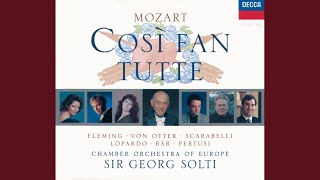 Mozart: Così fan tutte, K.588 / Act 2: \