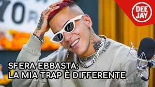 Sfera Ebbasta: l'intervista a Radio Deejay