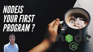 Node js tutorial : your first hello world program