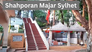 Hazrat Shah Poran R. Mazar \u0026 Masjid | Sylhet