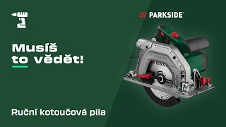 Musiš to vědět! PARKSIDE Ruční okružní pila l Tool Talk