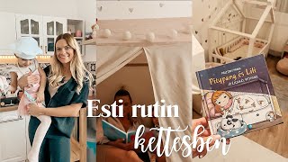 Délutáni/esti rutin kettesben 👧🏼👩🏼 | 18:30-kor alvásidő