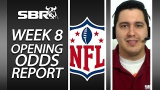 NFL Week 8 Opening Odds Report