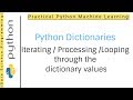 Python Dictionaries Tutorial 13 | Iterating / Processing / Looping through the dictionary values