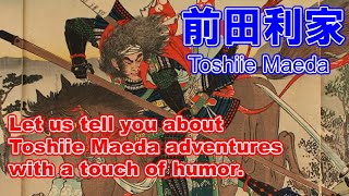 Maeda Toshiie on the story. Humorous representation of the life of a Japanese warlord.