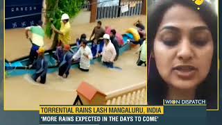 WION Dispatch: Torrential rains lash Mangaluru; low lying areas submerged in water