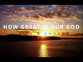 HOW GREAT IS OUR GOD Lyrics & Chords - Chris Tomlin