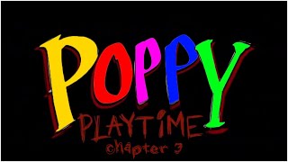 Ну что там в Poppy Playtime: Chapter 3 #1