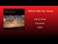 Old at Heart - Which Side You Chose (audio only with lyrics) (indie rock/singer songwriter)