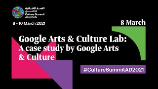 Google Arts & Culture Lab - A case study by Google Arts & Culture
