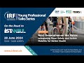 IRF Young Professional Talks Series with YOURS and the Global Youth Coalition for Road Safety