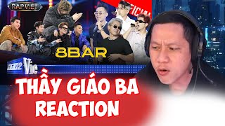 Thầy Giáo Ba Reaction 8 BAR(Ngắn, ICY Famou$, HCH, Captain, DT...) | Rap Việt tập 9 2024 [Team Bray]