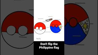 DON'T TRY TO FLIP THE PHILIPPINE FLAG 😁🇵🇭 #countryballs #shorts