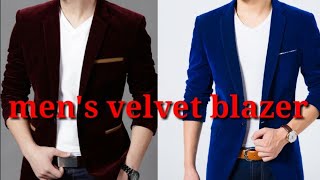 Men's Velvet blazer designs collection 2019 #fashionjyotikumari