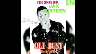 Oli Busy by Jax 13irteen music .