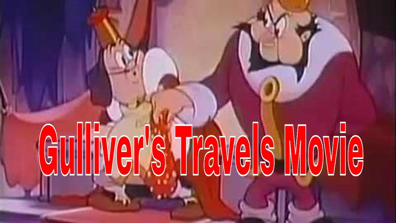 Gulliver's Travels Full Movie - YouTube