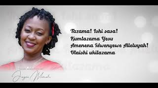 Tazama by Joyce Muriuki (Hymn Rendition of Look and Live)