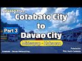 Cotabato City to Davao City, Midsayap To Kabacan