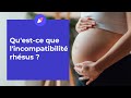 Qu’est-ce que l’incompatibilité rhésus ? - Question Gynéco