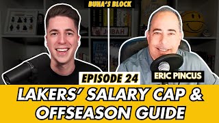 Lakers’ salary cap breakdown and offseason guide with Eric Pincus: Ep. 24 | Buha