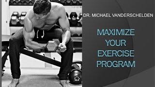 Maximize your Workout Routine