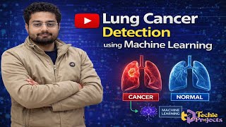 Lung Cancer Detection using Machine Learning | IEEE Projects for Computer Science 2026