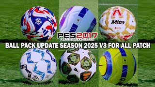 PES 2017 NEW BALL PACK UPDATE SEASON 2025 V3 FOR ALL PATCH