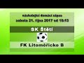 fotbal sk Štětí fk bílina 7 1 7.10.2017