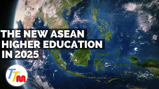 ASEAN Roadmap 2025: The Common Higher Education Space