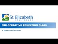 Pre-Operative Education Class Hip and Knee Surgery - St. Elizabeth Healthcare Total Joint Center