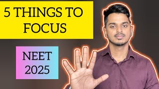 5 things to focus in NEET 2025😷😷| 3 important announcement🥳