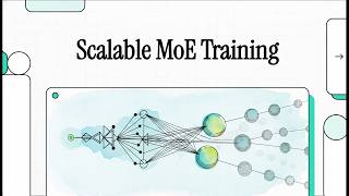 [Podcast] Scalable MoE Training