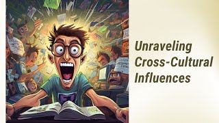 Understanding Cross-Cultural Influences: A Deep Dive