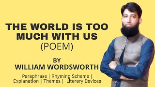 The World Is Too Much with Us William Wordsworth Paraphrase Urdu / Hindi | Explanation | Theme | 👍 👍