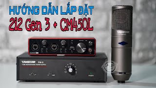 LHS | Hướng Dẫn Lắp Đặt \u0026 Test Combo 2i2 Gen 3 + Micro Takstar CM450L Chi Tiết | Lê Hoàng Studio