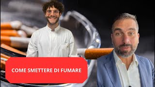 Come smettere di fumare: il metodo efficace con il Dott. Lorenzo Dambrosio 🚭